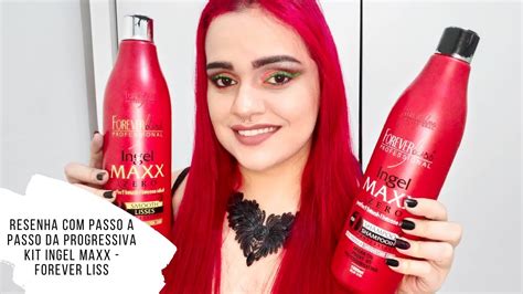 Resenha Passo A Passo Da Progressiva Kit Ingel Maxx Forever Liss