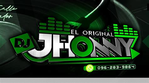 EL ORIGINAL JHONNY DJ RMX 2023 MÚSICA PARA QUE TE ENVALES NO TE