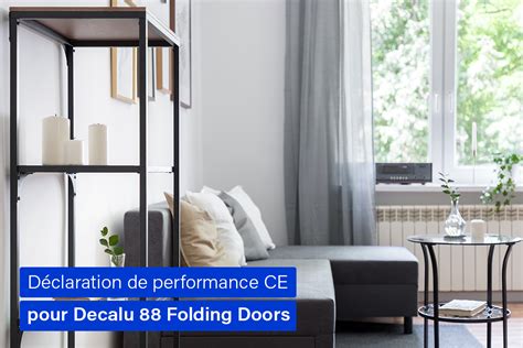 Déclaration de performance CE pour Decalu 88 Folding Doors Nouvelles