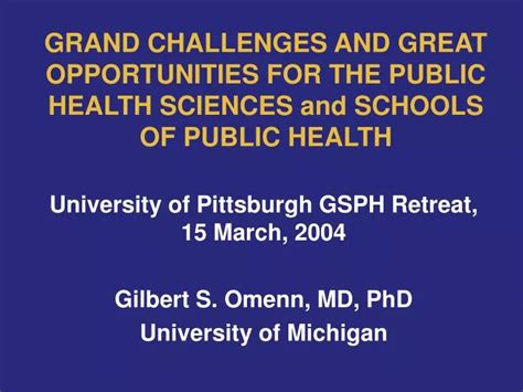 Ppt Grand Challenges And Great Opportunities For The Public Health