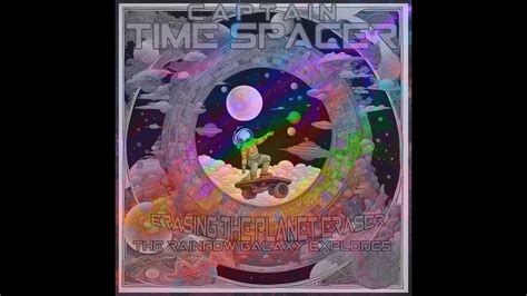 Captain Time Spacer Erasing The Planet Eraser The Galaxy Of