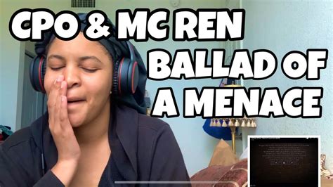 Cpo Ballad Of A Menace Ft Mc Ren Reaction Youtube