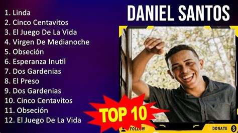 D A N I E L S A N T O S Mix 10 Maiores Sucessos Grandes Exitos