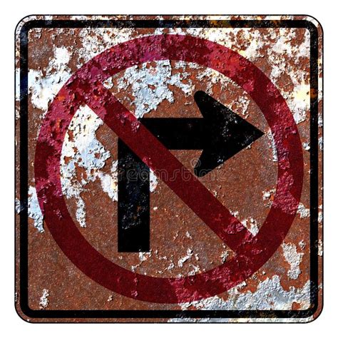 Old Rusty American Road Sign No Right Turn Stock Image Image Of