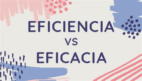 1 1 Eficiencia Y Eficacia EFICIENCIA VS EFICACIA EFICIENCIA L A R E L