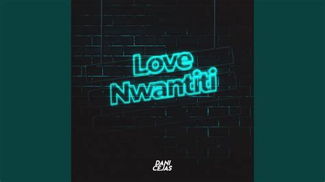 Love Nwantiti Remix Youtube