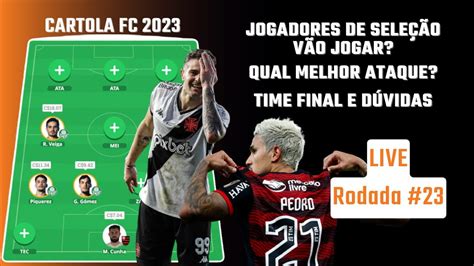 LIVE DE DICAS E FECHAMENTO DO MERCADO RODADA 23 CARTOLA FC 2023