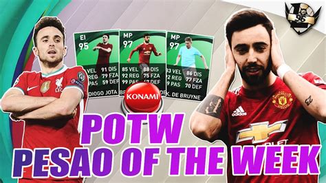 PESAO OF THE WEEK PACK OPENING POTW MyClub 125 PES 2021 YouTube