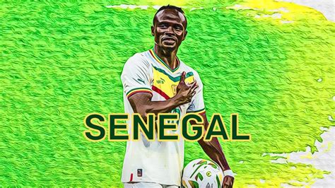 Senegal World Cup Profile | Sadio Mané has his country starting to ...