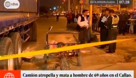 Anciano muere tras ser atropellado por camión en el Callao VIDEO