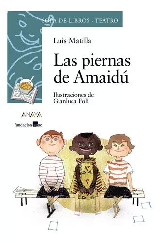 Las Piernas De Amaidãâº De Matilla Luis Editorial Anaya Infantil Y