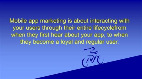 Great Ideas For Better Mobile App Marketing Ppt