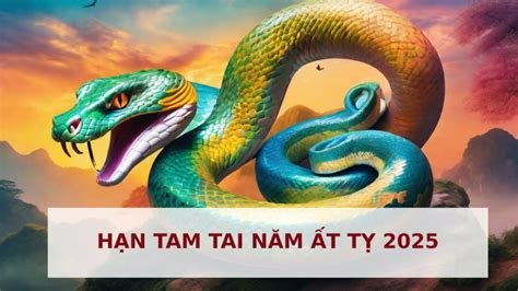 Sang năm Ất Tỵ 2025 3 tuổi bước vào hạn Tam Tai khó khăn đủ bề