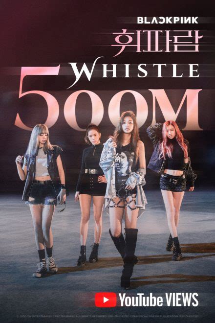 Blackpink Bags 500 Million Youtube Views With “whistle” Music Video