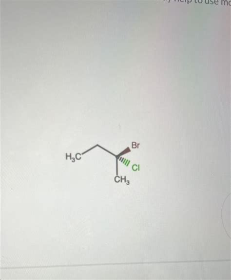 Solved Draw The Enantiomer Of S Bromo Chlorobutane Chegg