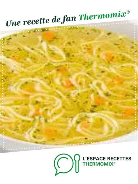 Bouillon De Poulet Aux Vermicelles Recette Recette Soupe Thermomix