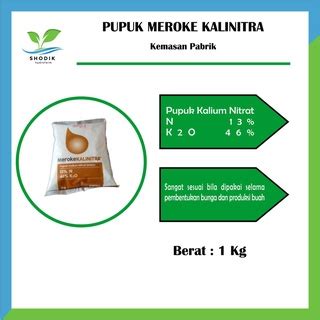 Jual Pupuk Meroke Kalinitra Kalium Nitrat Kemasan Pabrik 1 Kg Shopee