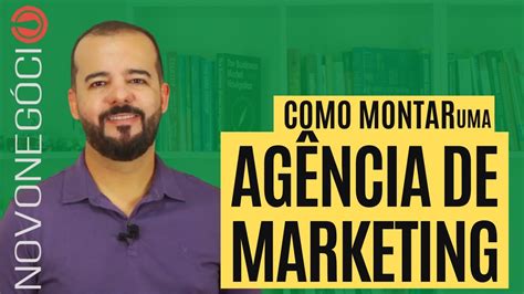 Como Montar uma Agência de Marketing em 2024 Passo a Passo YouTube