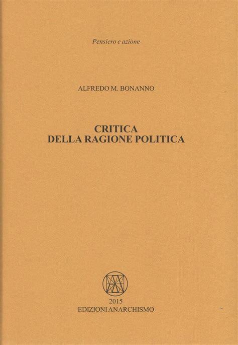 Critica Della Ragione Politica Edizioni Anarchismo