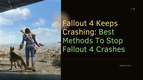 SOLVED Fallout 4 Keeps Crashing All Methods