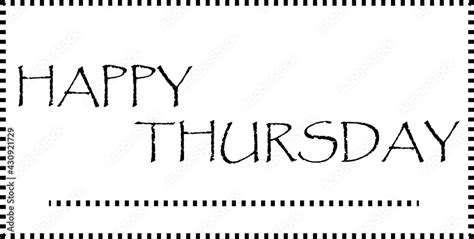 Happy Thursday illustration of a black and white background Stock ...