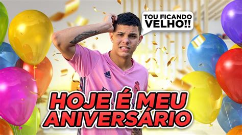 HOJE É MEU ANIVERSÁRIO YouTube