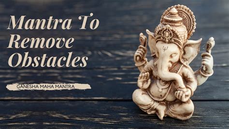 Mantra To Remove All Obstacles Ganesha Maha Mantra Powerful