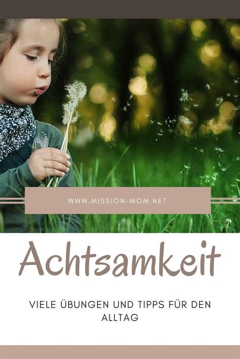 Achtsamkeit Mit Kindern Leben Bungen F R Dich Und Dein Kind