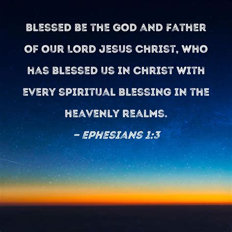 Ephesians Blessed Be The God And Father Of Our Lord Jesus Christ