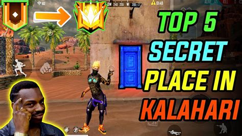 Top 5 Secret Place In Kalahari Map Free Fire Top 5 Hidden Place In