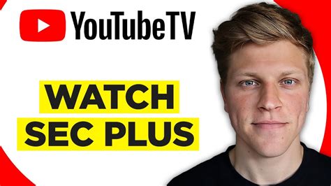 How To Watch SEC Plus On YouTube TV 2025 YouTube