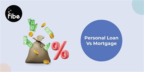 Mortgage Loan Vs Personal Loan A Detailed Comparison