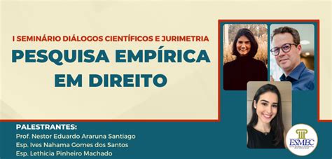 Esmec Realiza Palestra Pesquisa Emp Rica Em Direito Na Pr Xima Quarta