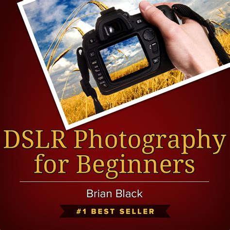 Download Dslr Photography For Beginners Best Way To Learn Digital