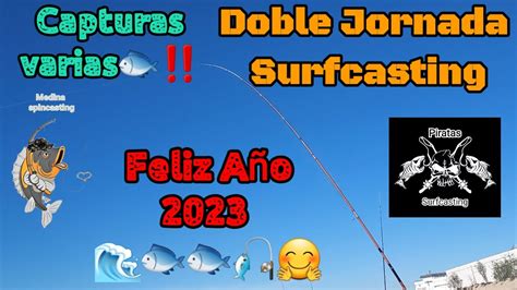 Doble Jornada Surfcasting Con Capturasfelicitacion Para Todos Los