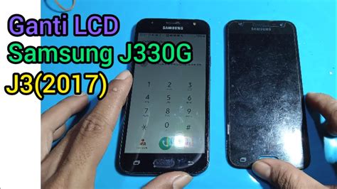 Cara Ganti Lcd Samsung J J G Youtube