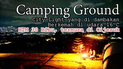 Camping Keluarga Paling Dicari Di Bogor Lembah Salak Curug Putri