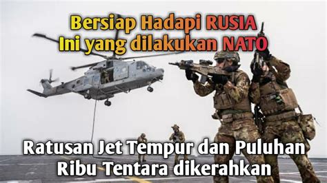 NATO Latihan Perang Besar Besaran Sebagai Persiapan Menghadapi Rusia