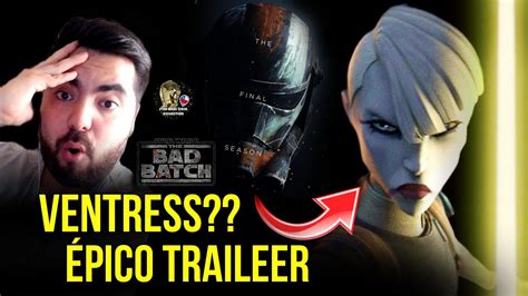 EL REGRESO DE ASAJJ VENTRESS En The BAD BATCH Golpe A DARK DISCIPLE O