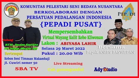 Live Wayang Kulit Lakon Abiyoso Lahir Dalang Ki H Anom Suroto Ki