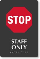 Stop Staff Only TactileTouch Braille Sign SKU SB 1026