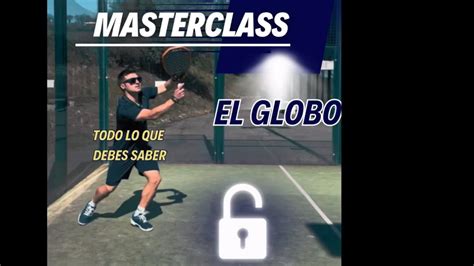 Globo En P Del Masterclass Consejos Para Mejorar Youtube