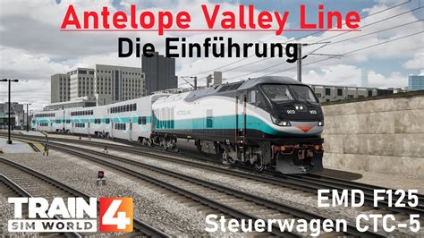 TRAIN SIM WORLD 4 Antelope Valley Line EINFÜHRUNG EMD F125