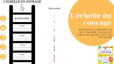 L échelle du courage renforcer la confiance en soi et baisser le