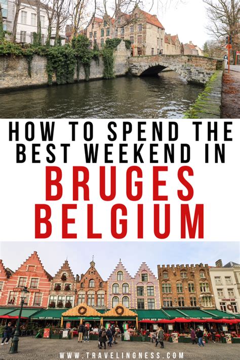 How To Spend The Best Weekend In Bruges Belgium Belgium Travel City Travel Europe Travel