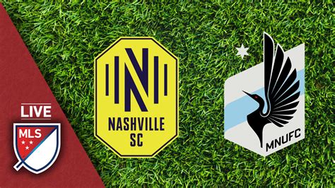 Nashville SC Vs Minnesota United FC 10 6 20 Stream The MLS Game