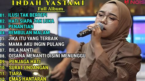 Indah Yastami Cover Ilusi Tak Bertepi Hati Siapa Tak Luka Indah