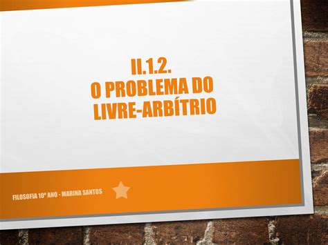 O Problema Do Livre Arb Trio By Marina Santos Issuu