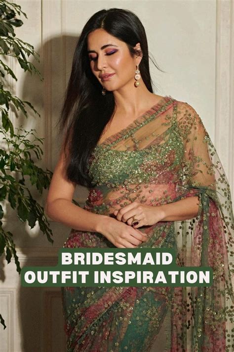 Bridesmaid Saree Inspiration From Katrina Kaif S Iconic Look Indian