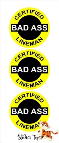 3 Certified Bad Ass Lineman Helmethard Hatmotorcycle Sticker Decal